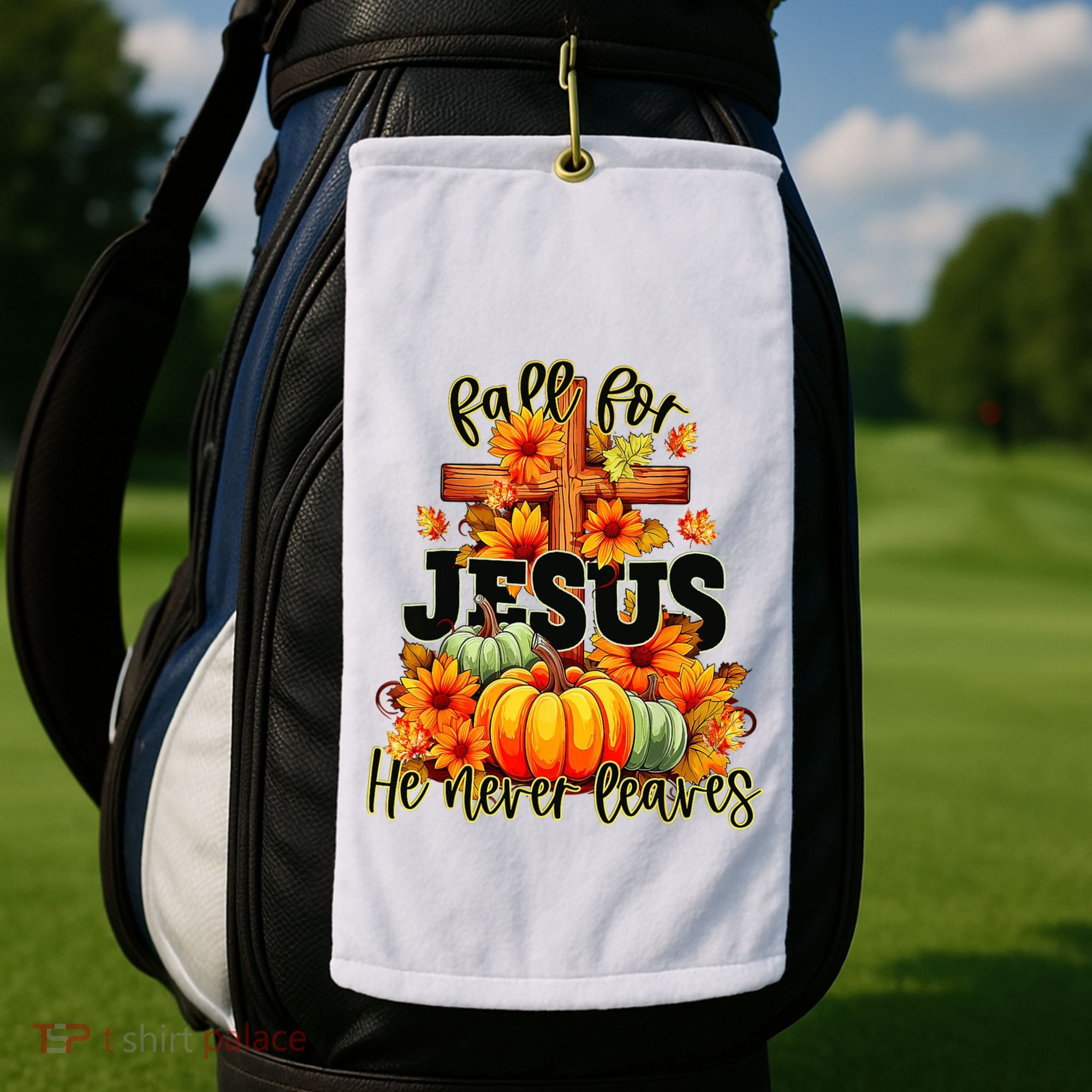 Fall For Jesus He Never Leaves Halloween Autumn Thanksgiving Golf Towel