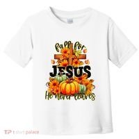Fall For Jesus He Never Leaves Halloween Autumn Thanksgiving Toddler T-Shirt thumb 0