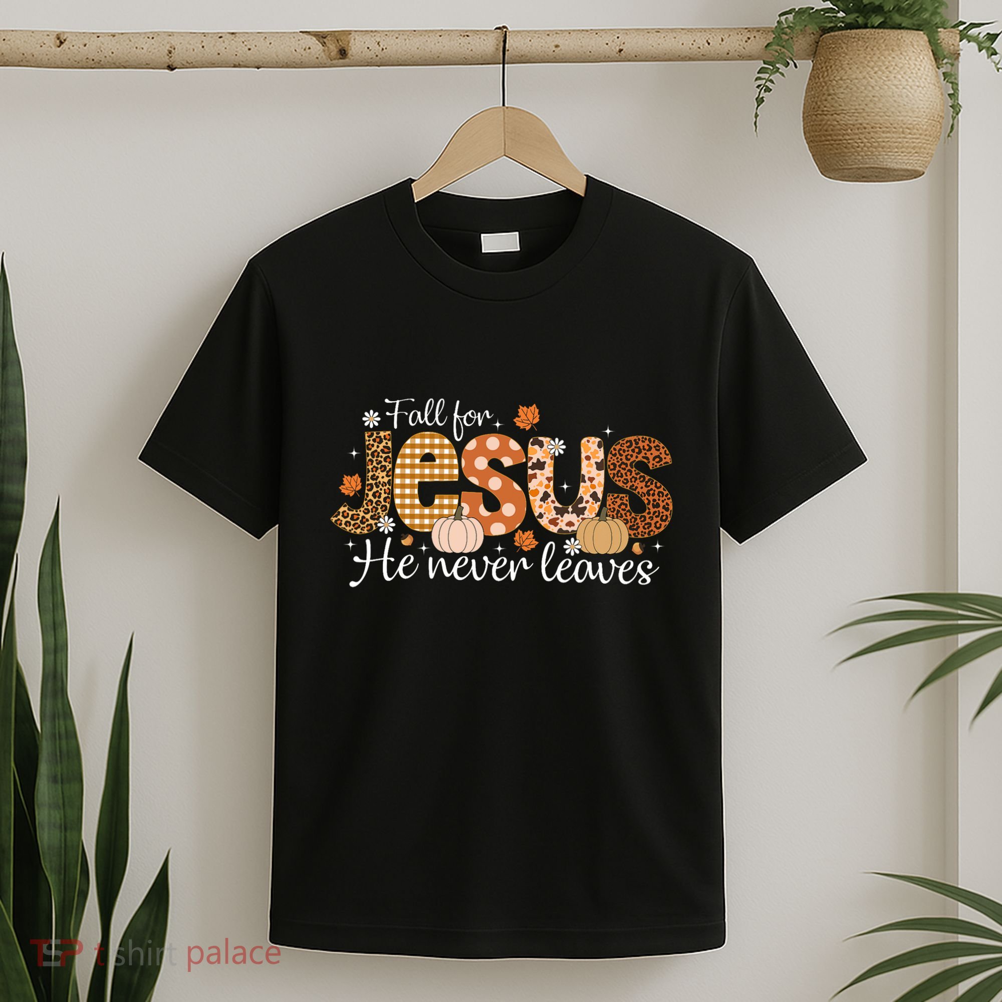 Fall For Jesus He Never Leaves Christian Thanksgiving T-Shirt