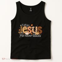 Fall For Jesus He Never Leaves Christian Thanksgiving Tank Top thumb 2