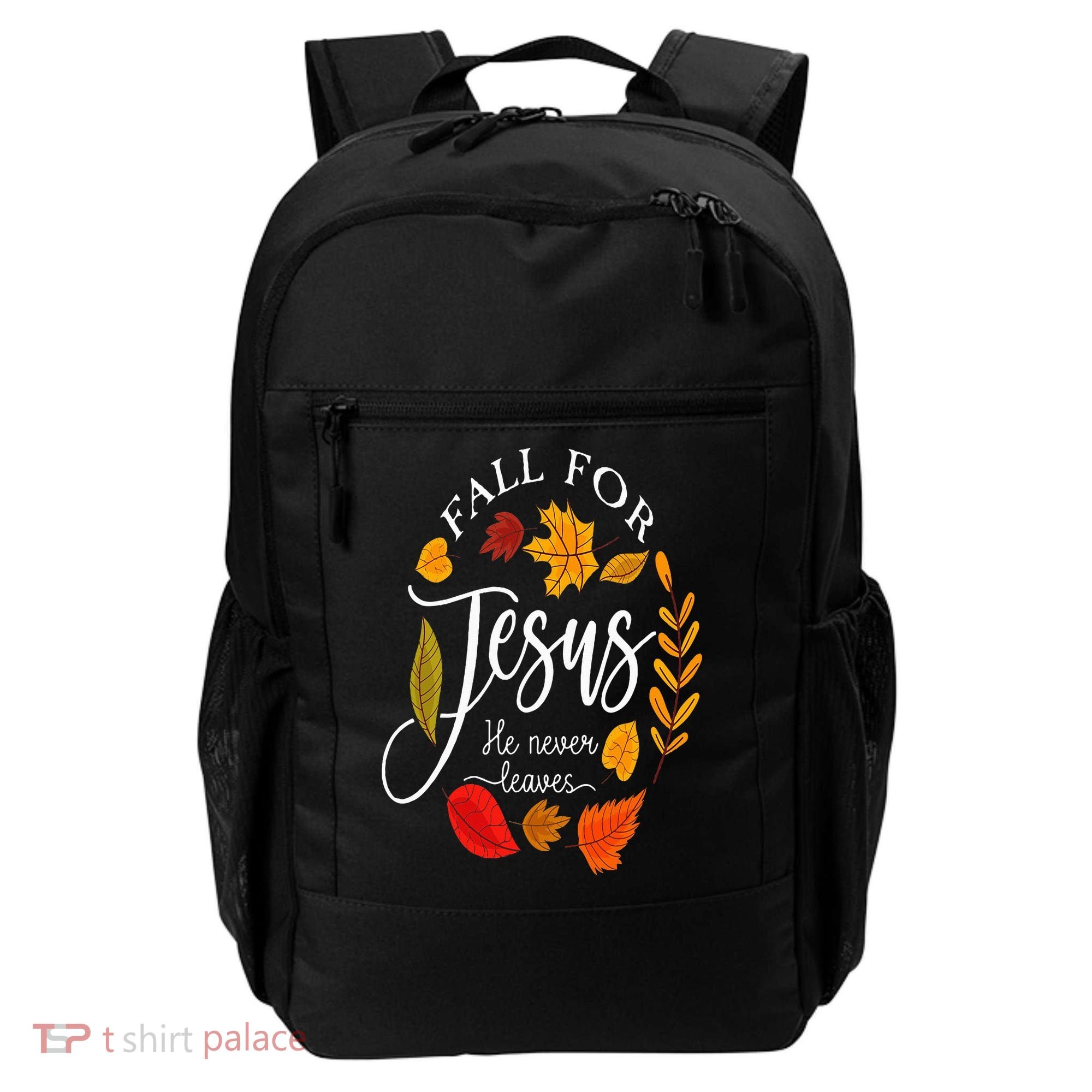 Fall For Jesus He Never Leaves Pumpkin Thanksgiving Backpack
