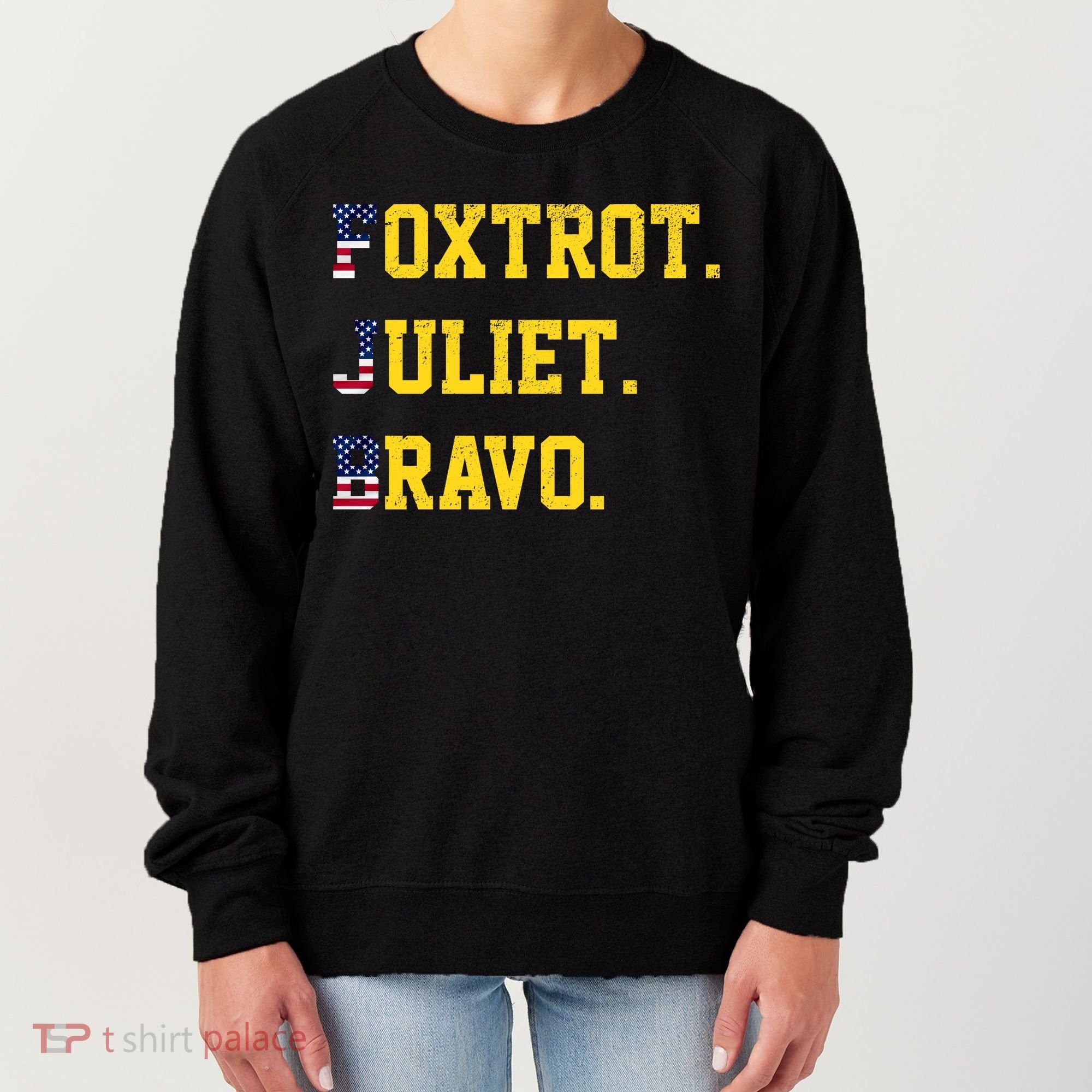 FJB Foxtrout Juliet Bravo USA Pro American America Women's Sweatshirt