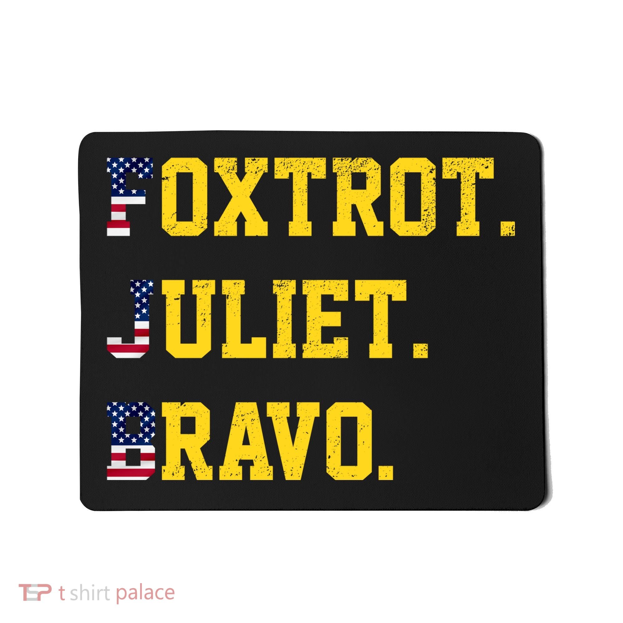 FJB Foxtrout Juliet Bravo USA Pro American America Mousepad