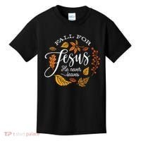 Fall For Jesus He Never Leaves Kids T-Shirt thumb 0