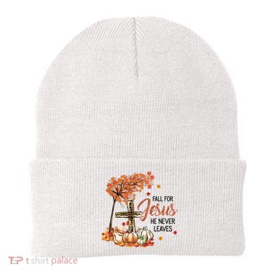 Fall For Jesus He Never Leaves Pumpkin Autumn Thanksgiving Beanie