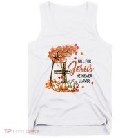 Fall For Jesus He Never Leaves Pumpkin Autumn Thanksgiving Tank Top thumb 0