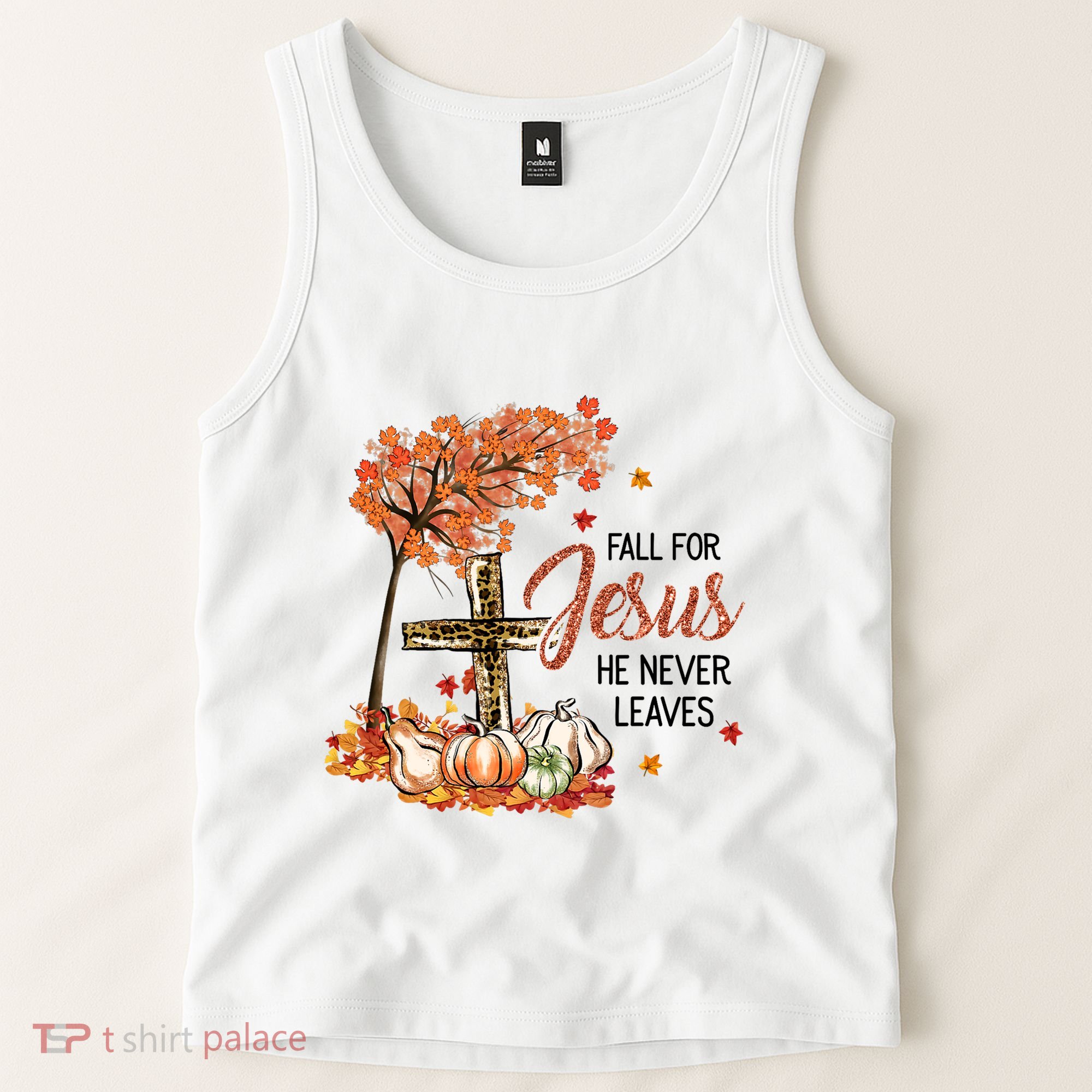 Fall For Jesus He Never Leaves Pumpkin Autumn Thanksgiving Tank Top