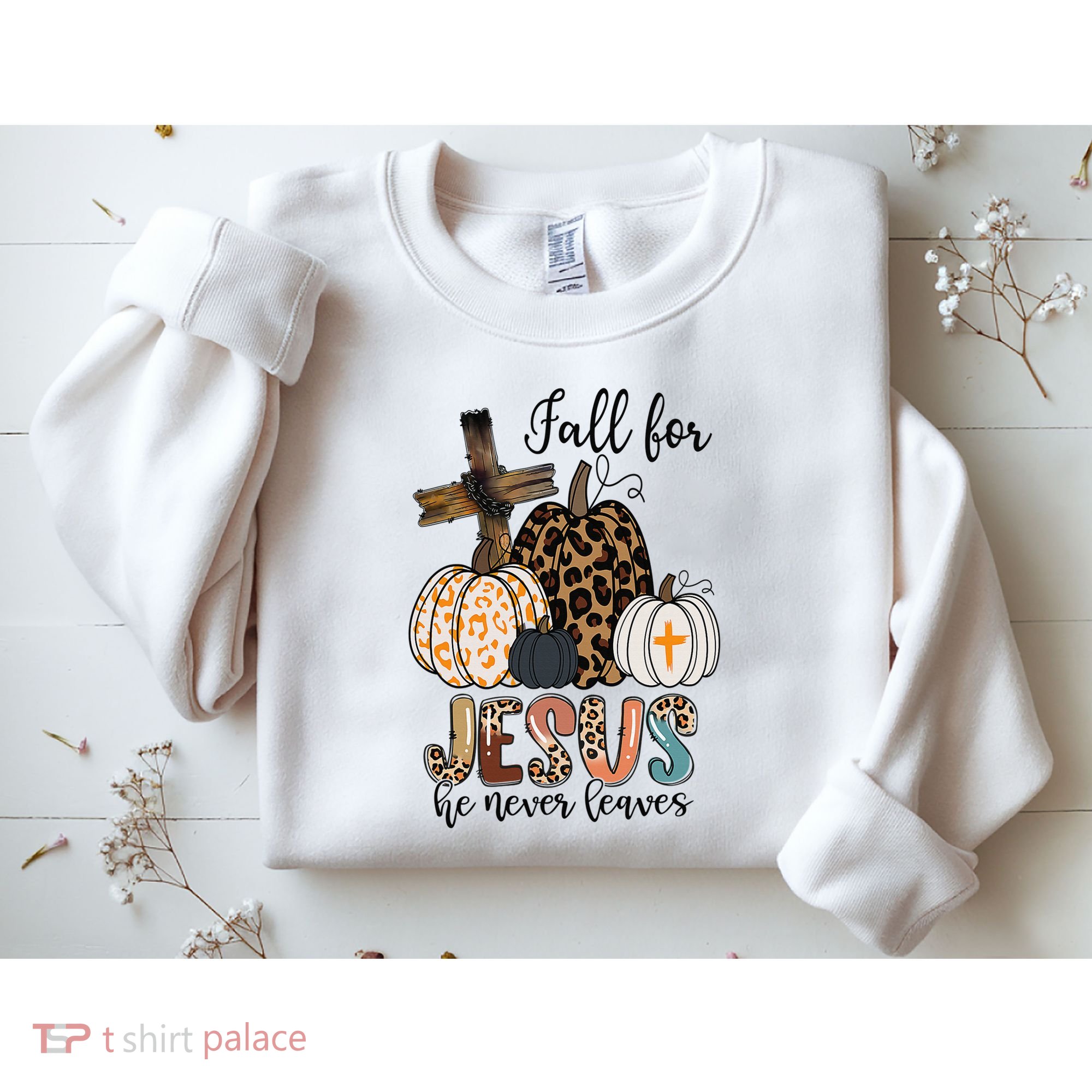 Fall for Jesus He Never Leaves Christian Faith Jesus Autumn Sweatshirt
