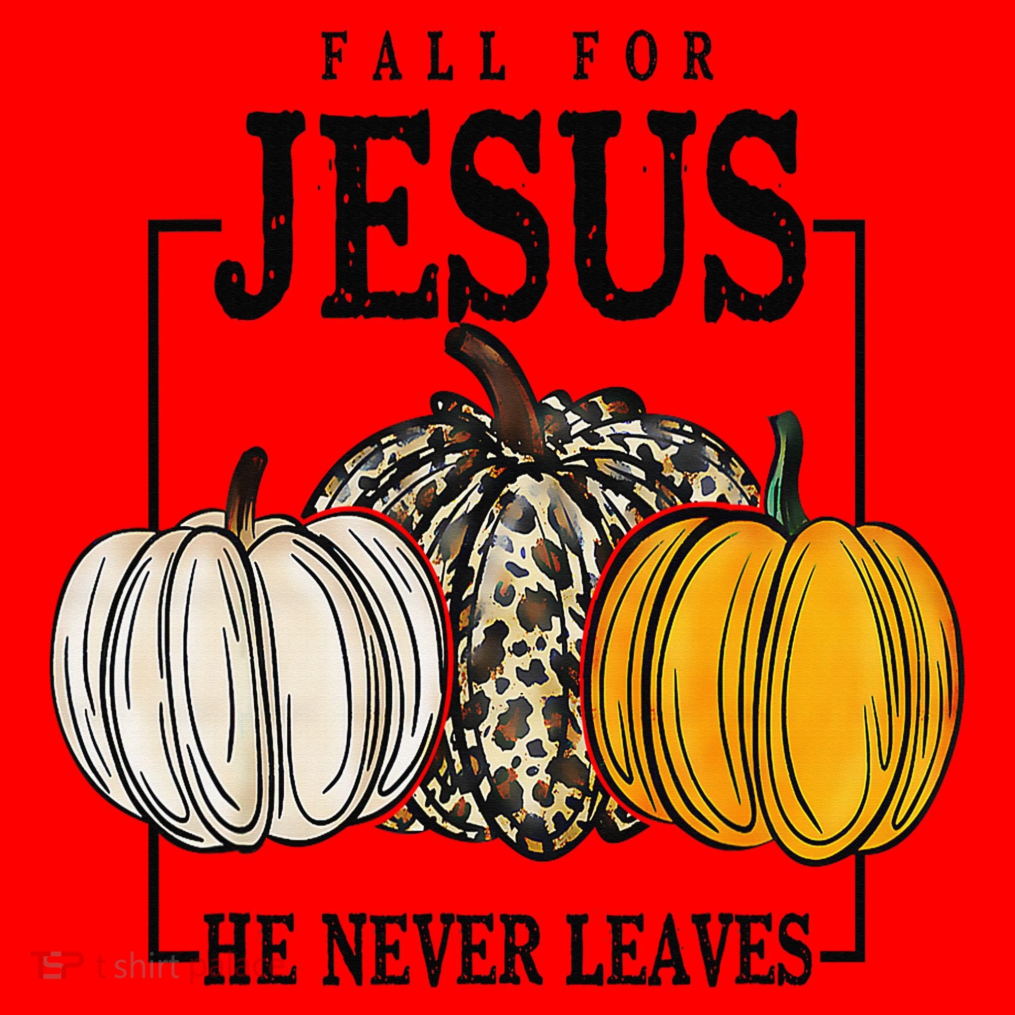 Fall for Jesus He Never Leaves Christian Faith Jesus Autumn Santa Hat