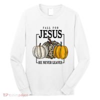 Fall for Jesus He Never Leaves Christian Faith Jesus Autumn Long Sleeve Shirt thumb 0