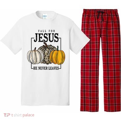 Fall for Jesus He Never Leaves Christian Faith Jesus Autumn Pajama Set