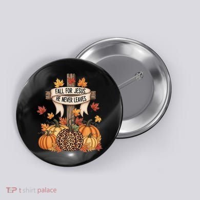 Fall For Jesus Thanksgiving Autumn Button