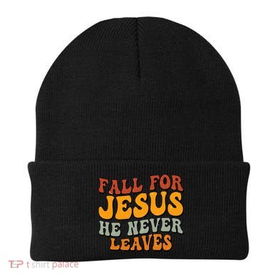 Fall For Jesus He Never Leaves Christian Faith Thanksgiving Gift Beanie