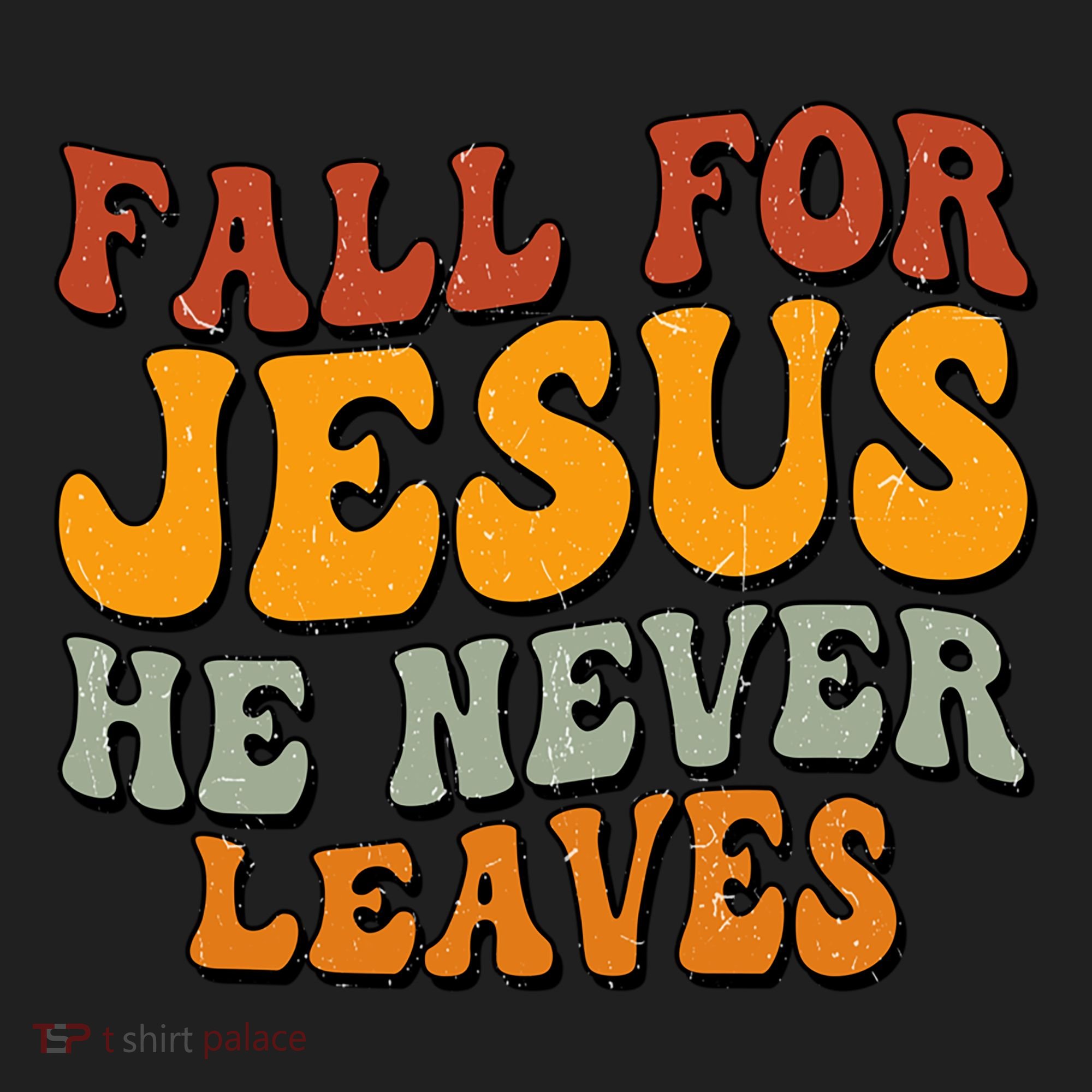 Fall For Jesus He Never Leaves Christian Faith Thanksgiving Gift Beanie