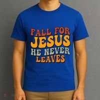 Fall For Jesus He Never Leaves Christian Faith Thanksgiving Gift T-Shirt thumb 3