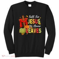 Fall For Jesus He Never Leaves Autumn Religious Christian Sweatshirt thumb 0