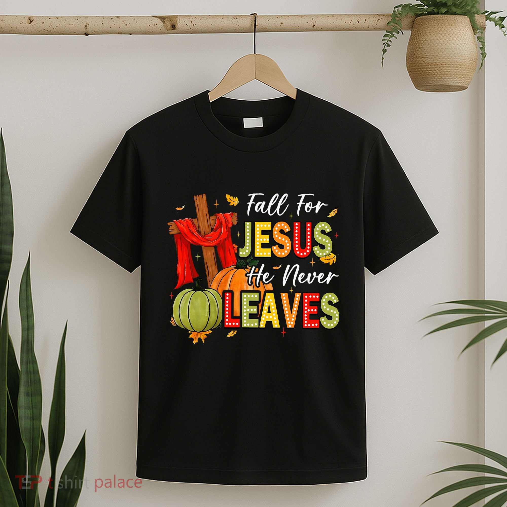Fall For Jesus He Never Leaves Autumn Religious Christian T-Shirt
