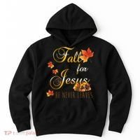 Fall For Jesus He Never Leaves Christian Autumn Season Hoodie thumb 0