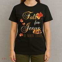 Fall For Jesus He Never Leaves Christian Autumn Season T-Shirt thumb 4