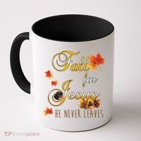 Fall For Jesus He Never Leaves Christian Autumn Season Coffee Mug thumb 0