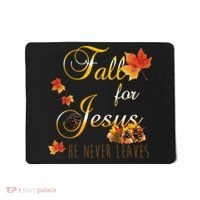 Fall For Jesus He Never Leaves Christian Autumn Season Mousepad thumb 0