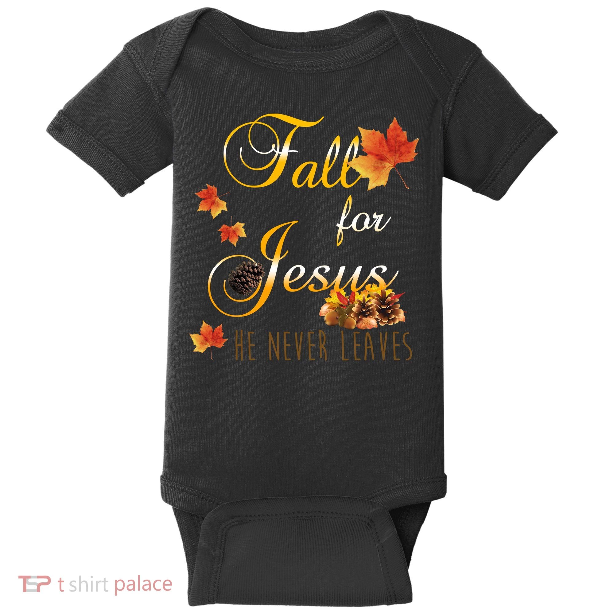 Fall For Jesus He Never Leaves Christian Autumn Season Baby Bodysuit