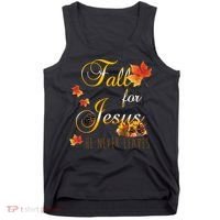 Fall For Jesus He Never Leaves Christian Autumn Season Tank Top thumb 0