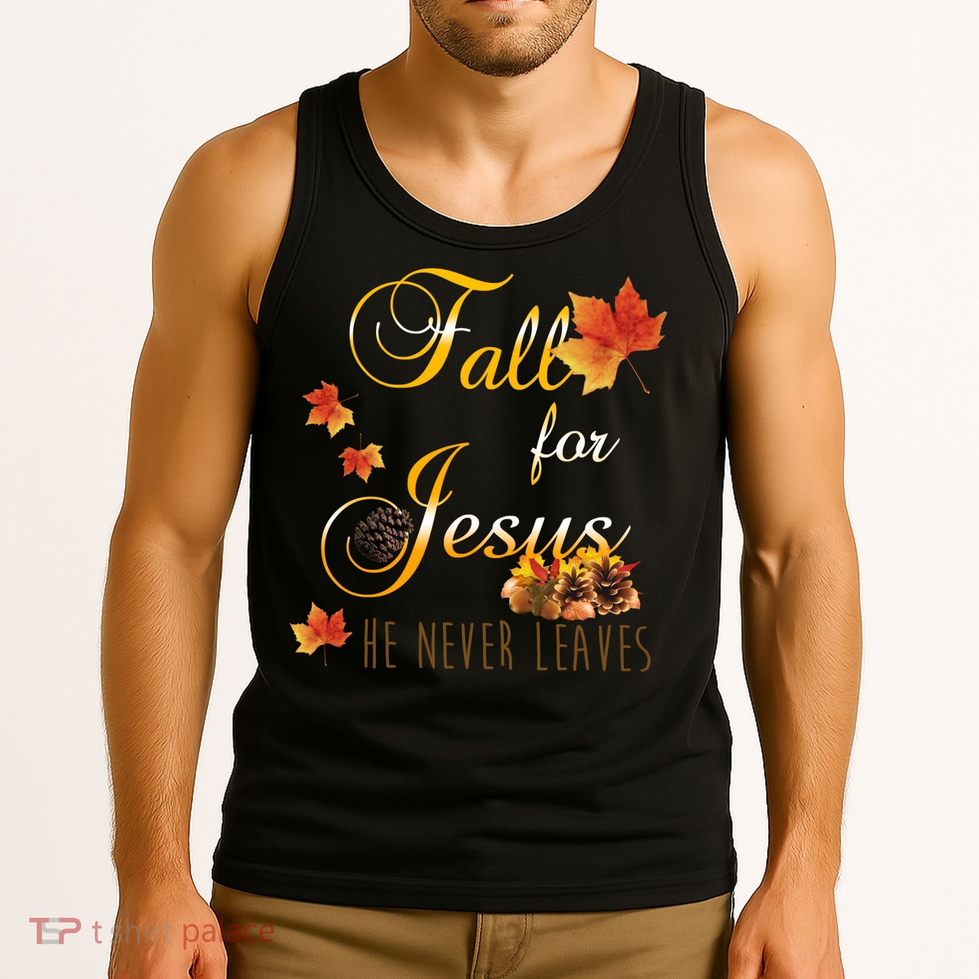 Fall For Jesus He Never Leaves Christian Autumn Season Tank Top