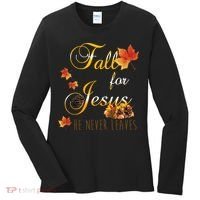 Fall For Jesus He Never Leaves Christian Autumn Season Women's Long Sleeve Shirt thumb 0