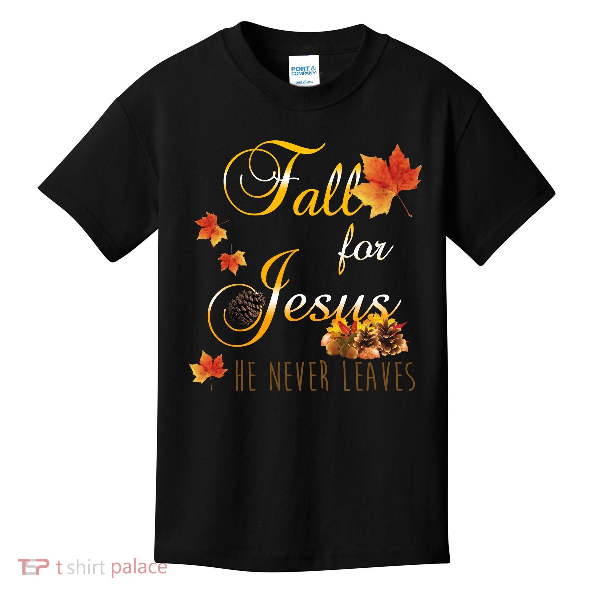 Fall For Jesus He Never Leaves Christian Autumn Season Kids T-Shirt