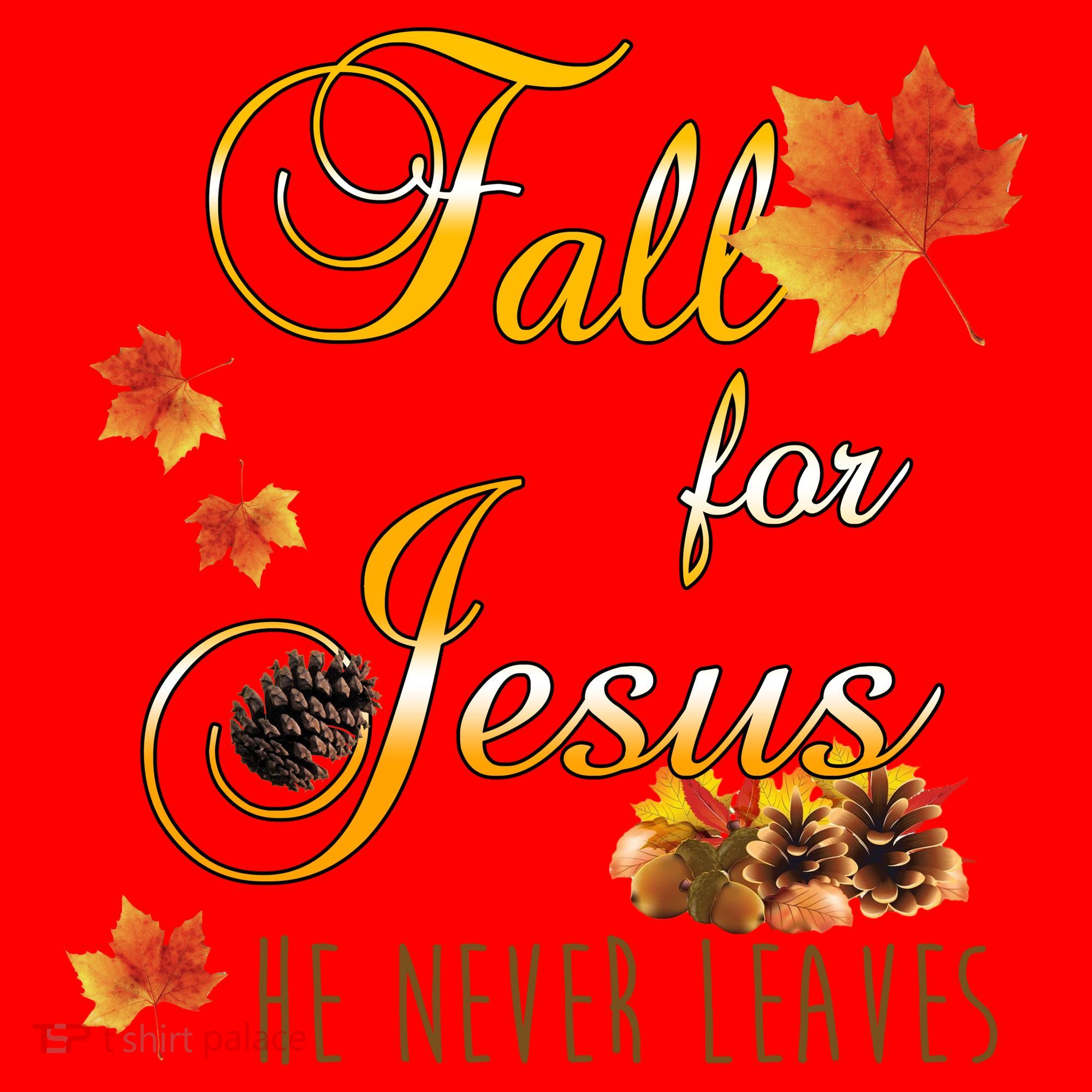 Fall For Jesus He Never Leaves Christian Autumn Season Santa Hat