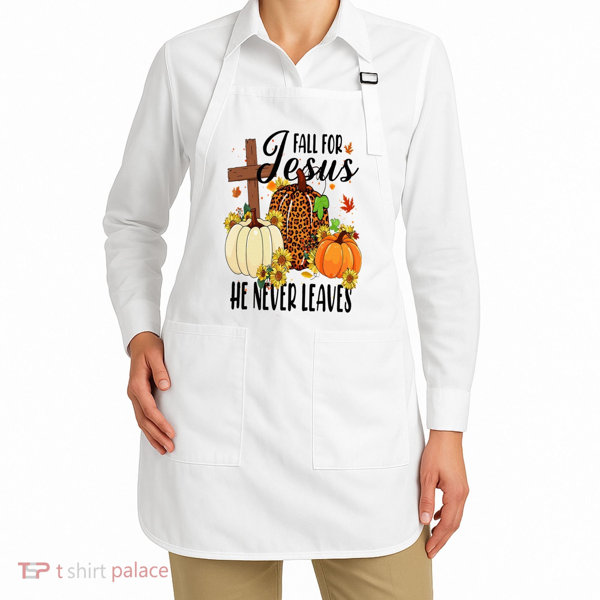 Fall For Jesus He Never Leaves Christian Autumn Thanksgiving  Apron