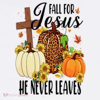 Fall For Jesus He Never Leaves Christian Autumn Thanksgiving  T-Shirt thumb 7