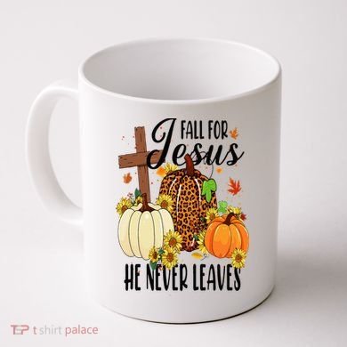 Fall For Jesus He Never Leaves Christian Autumn Thanksgiving  Coffee Mug