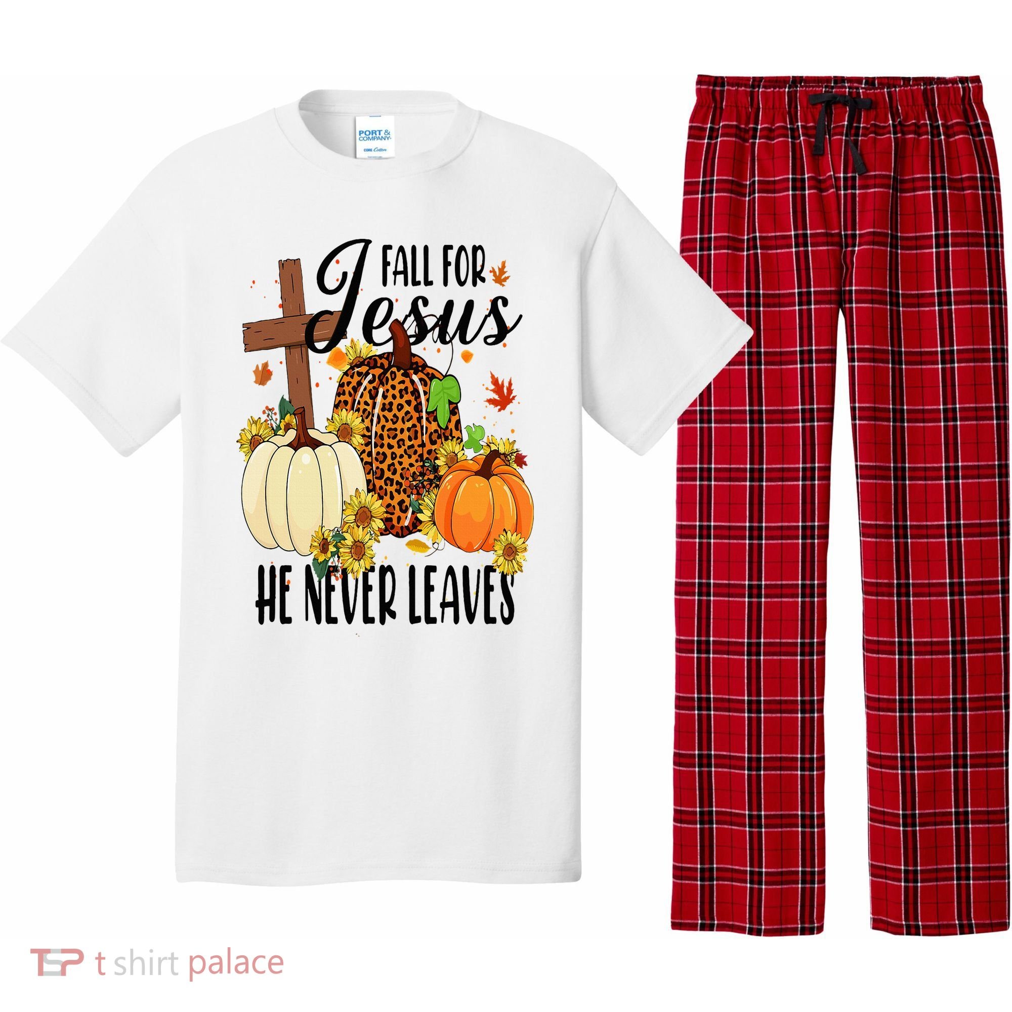 Fall For Jesus He Never Leaves Christian Autumn Thanksgiving  Pajama Set