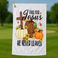 Fall For Jesus He Never Leaves Christian Autumn Thanksgiving  Golf Towel thumb 1