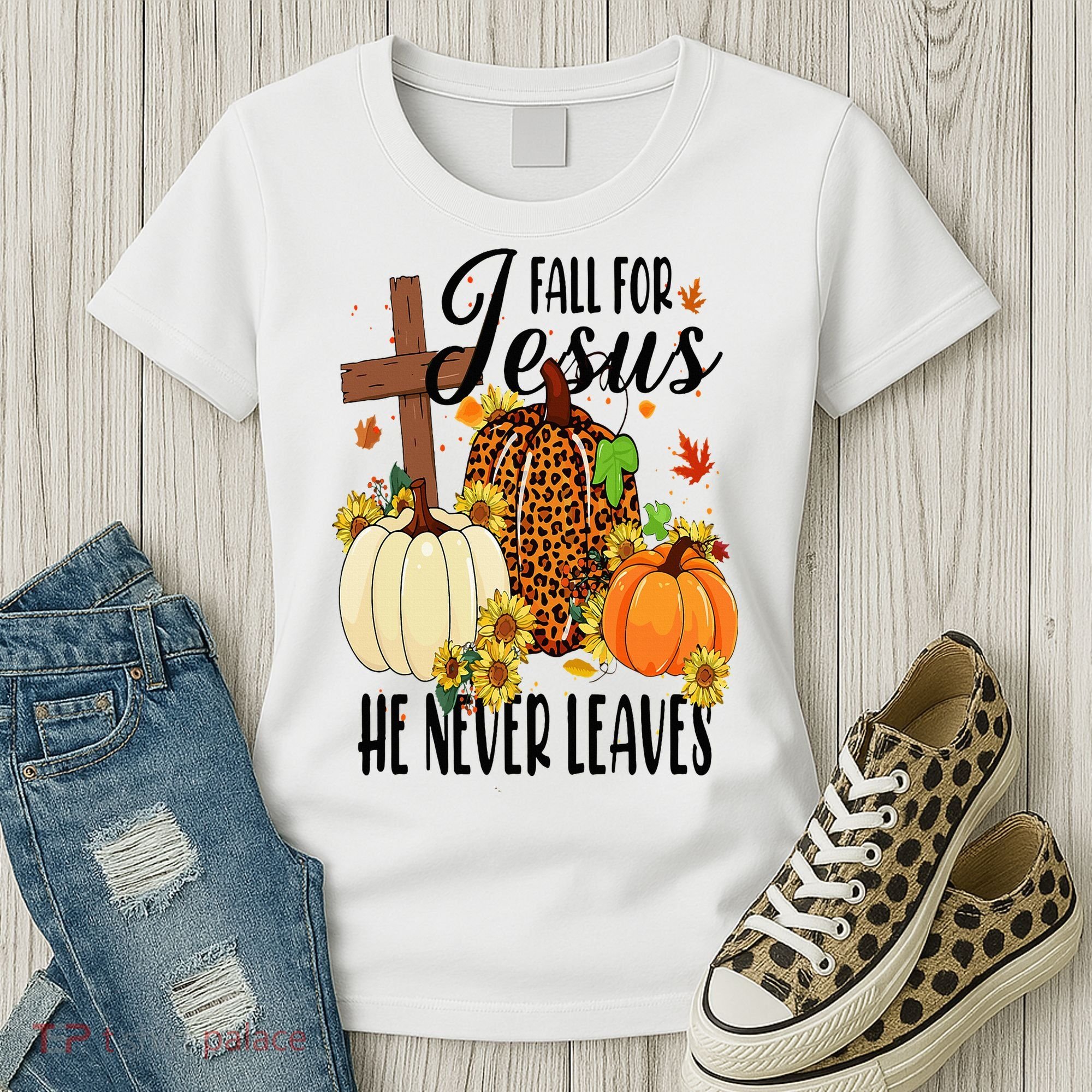 Fall For Jesus He Never Leaves Christian Autumn Thanksgiving  Women's T-Shirt