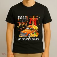 Fall For Jesus He Never Leaves Cross Jesus Christian Lover T-Shirt thumb 3