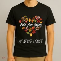 Fall For Jesus He Never Leaves Autumn Religious Christian T-Shirt thumb 3