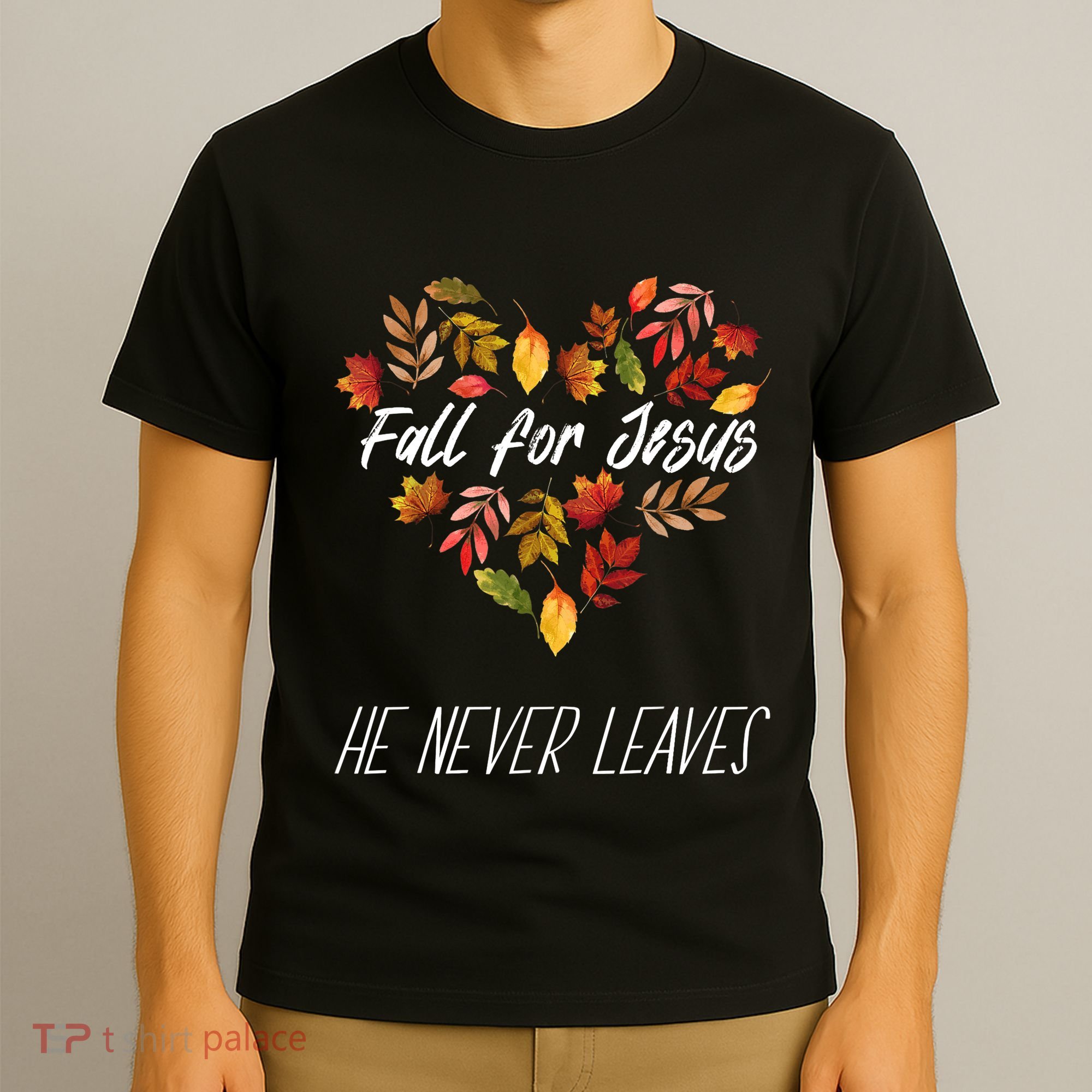 Fall For Jesus He Never Leaves Autumn Religious Christian T-Shirt