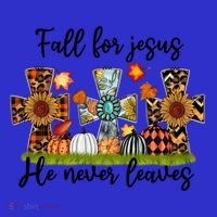 Fall For Jesus He Never Leaves Thanksgiving Family Matching Gift T-Shirt thumb 7