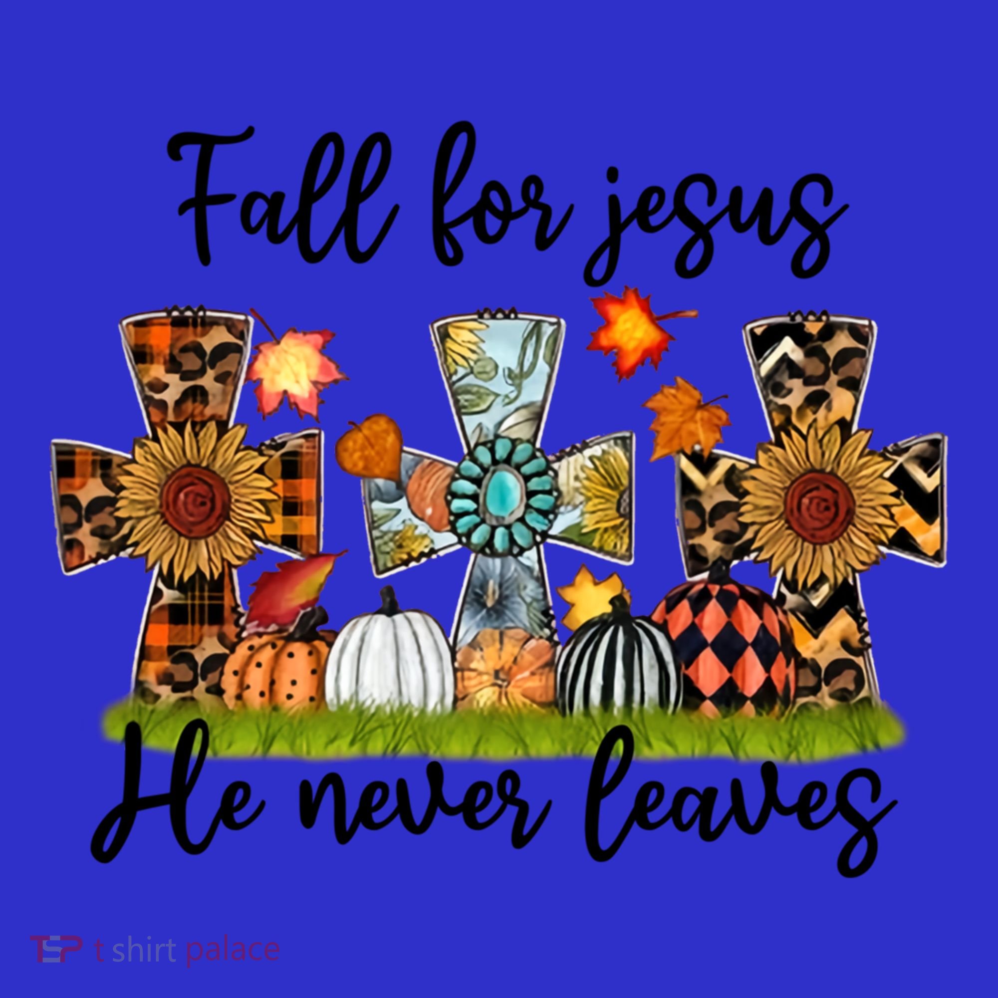 Fall For Jesus He Never Leaves Thanksgiving Family Matching Gift Tumbler