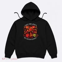Fall For Jesus He Never Leaves Hoodie thumb 0