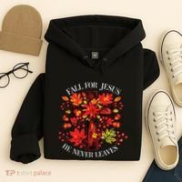 Fall For Jesus He Never Leaves Hoodie thumb 4