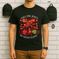 Fall For Jesus He Never Leaves T-Shirt thumb 6