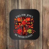Fall For Jesus He Never Leaves Coaster thumb 0