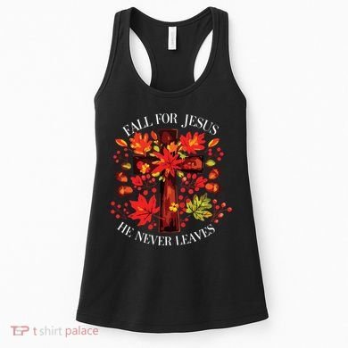 Fall For Jesus He Never Leaves Women's Tank Top