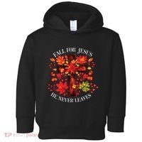 Fall For Jesus He Never Leaves Toddler Hoodie thumb 0
