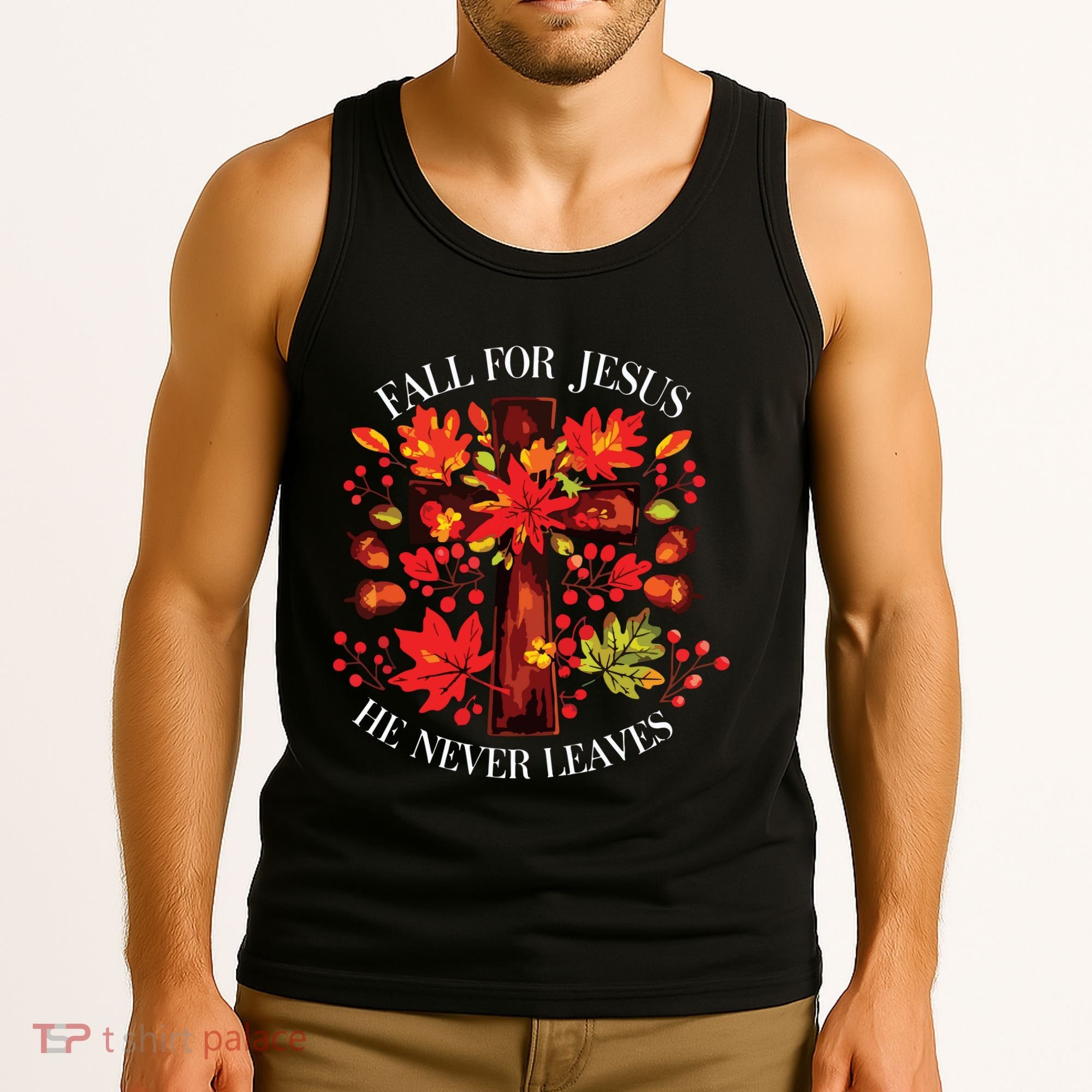 Fall For Jesus He Never Leaves Tank Top