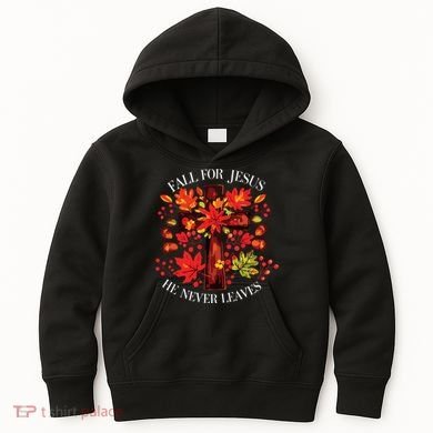 Fall For Jesus He Never Leaves Kids Hoodie